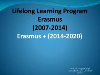 Lifelong Learning Program Erasmus (2007-2014)