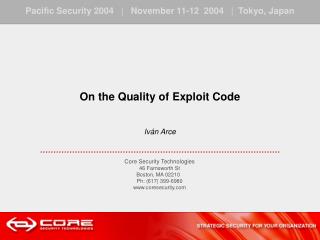 On the Quality of Exploit Code Iván Arce