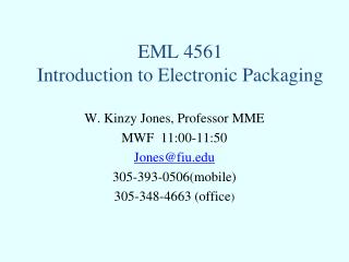 EML 4561 Introduction to Electronic Packaging