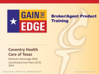Coventry Health Care of Texas Medicare Advantage (MA) Coordinated Care Plans (CCP) 2014