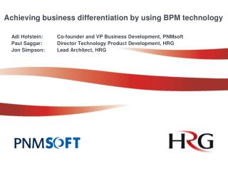 Achieving business differentiation by using BPM technology