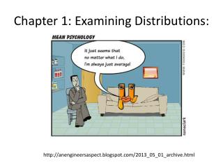 Chapter 1: Examining Distributions: