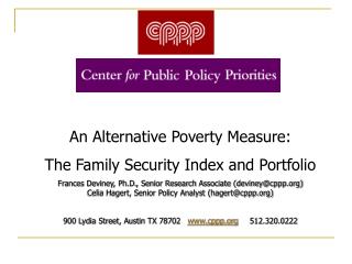 An Alternative Poverty Measure: The Family Security Index and Portfolio Frances Deviney, Ph.D., Senior Research Associa