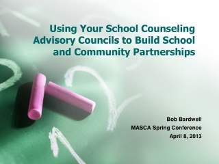 Using Your School Counseling Advisory Councils to Build School and Community Partnerships