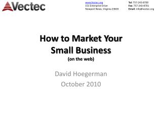 How to Market Your Small Business (on the web)