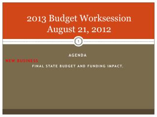 2013 Budget Worksession August 21, 2012