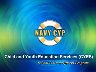 Child and Youth Education Services (CYES)