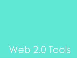 Web 2.0 Tools