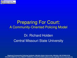 Preparing For Court: A Community-Oriented Policing Model