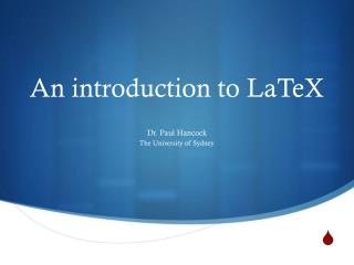 An introduction to LaTeX