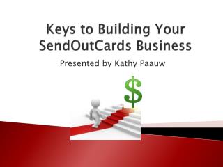 Keys to Building Your SendOutCards Business