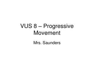 VUS 8 – Progressive Movement