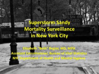 Superstorm Sandy Mortality Surveillance in New York City