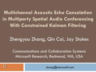 Multichannel Acoustic Echo Cancelation in Multiparty Spatial Audio Conferencing With Constrained Kalman Filtering