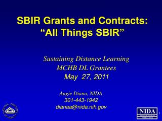 SBIR Grants and Contracts: “All Things SBIR”