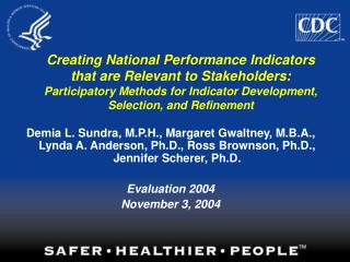 Creating National Performance Indicators that are Relevant to Stakeholders: Participatory Methods for Indicator Developm