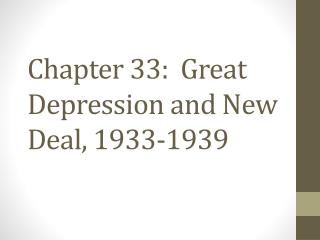 Chapter 33: Great Depression and New Deal, 1933-1939
