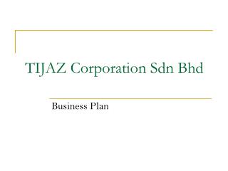 TIJAZ Corporation Sdn Bhd