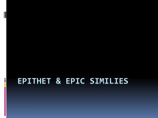 Epithet & Epic Similies