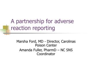 A partnership for adverse reaction reporting