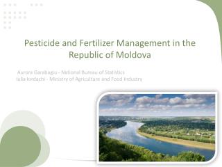Pesticide and Fertilizer Management in the Republic of Moldova