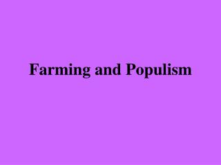 Farming and Populism