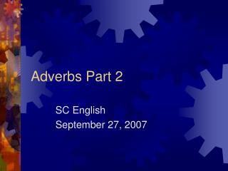 Adverbs Part 2