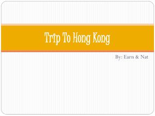 Trip To Hong Kong