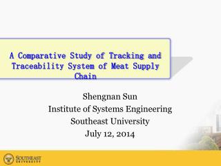 A Comparative Study of Tracking and Traceability System of Meat Supply Chain