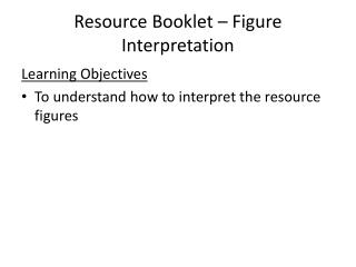 Resource Booklet – Figure Interpretation