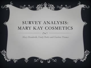 Survey Analysis: Mary Kay Cosmetics