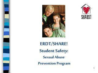 ERDT/SHARE! Student Safety: Sexual Abuse Prevention Program