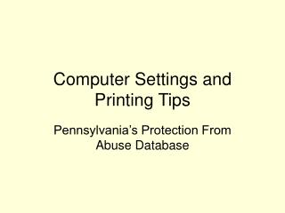 Computer Settings and Printing Tips