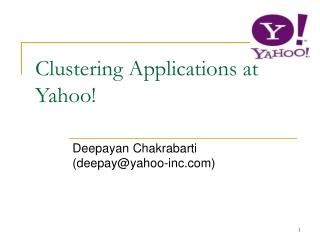 Clustering Applications at Yahoo!