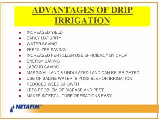 ADVANTAGES OF DRIP IRRIGATION