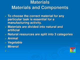 Materials Materials and Components