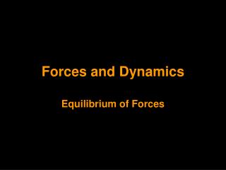 Forces and Dynamics