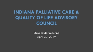 Indiana Palliative Care & Quality of Life Advisory Council