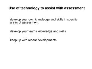 Use of technology to assist with assessment
