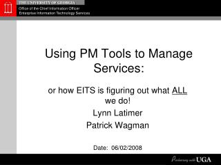 Using PM Tools to Manage Services: