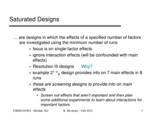 Saturated Designs
