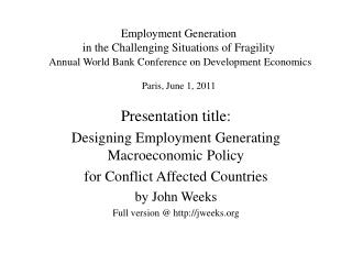 Employment Generation in the Challenging Situations of Fragility Annual World Bank Conference on Development Economics