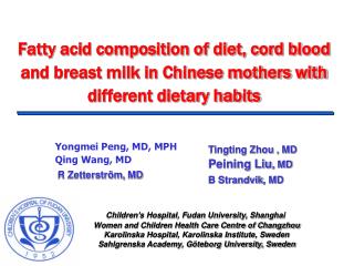 Fatty acid composition of diet, cord blood and breast milk in Chinese mothers with different dietary habits