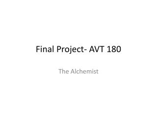 Final Project- AVT 180