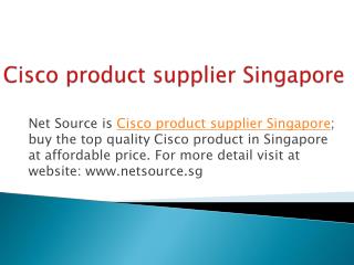 Buy the Best Cisco Products in Singapore