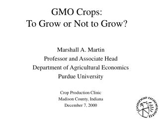GMO Crops: To Grow or Not to Grow?
