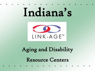 Indiana’s Aging and Disability Resource Centers