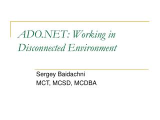 ADO.NET: Working in Disconnected Environment
