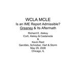 WCLA MCLE Is an IME Report Admissible Greaney Its Aftermath