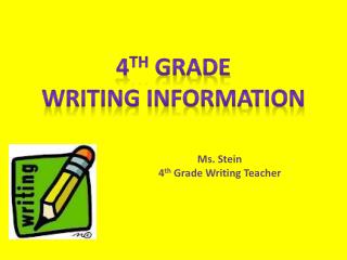 4 th Grade Writing Information